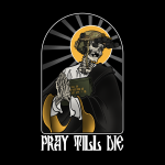 Pray Till Die